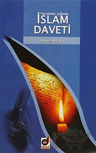 Tecrübeler Işığında İslam Daveti – Ahmet Münir – Dua Yayınları kitap kapağı