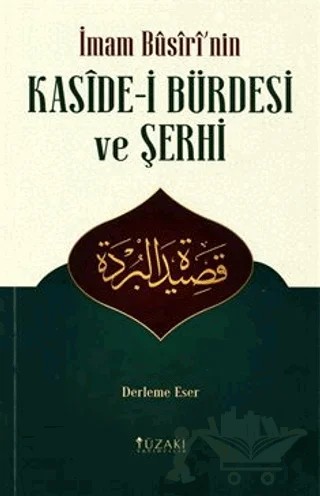 İmam Busiri'nin Kaside-i Bürdesi ve Şerhi (Derleme Eser) – Kolektif – Yüzakı Yayıncılık kitap kapağı