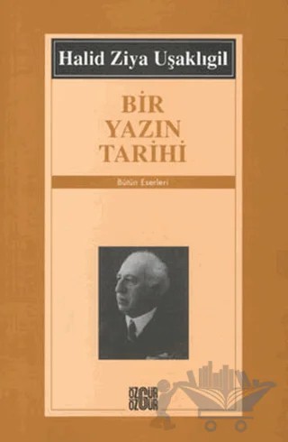 Bir Yazın Tarihi – Halit Ziya Uşaklıgil – Özgür Yayınları kitap kapağı