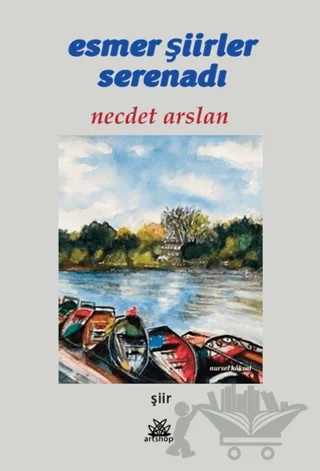 Esmer Şiirler Serenadı – Necdet Arslan – Artshop Yayıncılık kitap kapağı