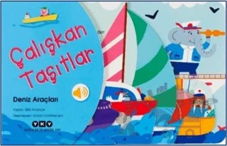 Çalışkan Taşıtlar - Deniz Araçları – S Alliance – Yapı Kredi Yayınları kitap kapağı