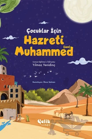 Çocuklar İçin Hazreti Muhammed – Yılmaz Yenidinç – Çelik Yayınevi kitap kapağı