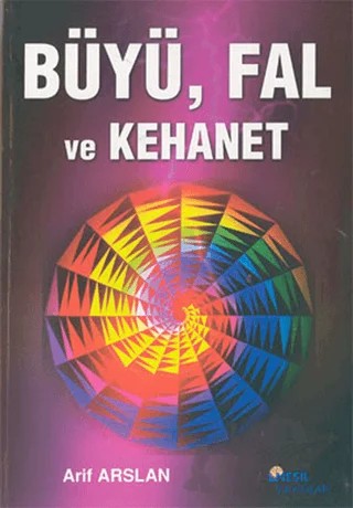 Büyü, Fal ve Kahenet – Arif Arslan – Nesil Yayınları kitap kapağı
