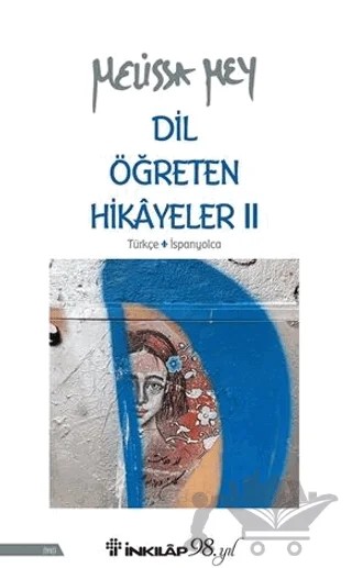 Dil Öğreten Hikayeler 2 - Türkçe-İspanyolca – Melissa Mey – İnkılap Kitabevi kitap kapağı