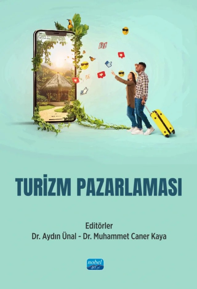 Turizm Pazarlaması – Ahmet Selçuk Gürkan, Alpay Tırıl, Arzu Ünal, Ayşegül Kutluk Bozkurt, Burak Bayrak, Çağrı Saçlı, Cihan Yılmaz, Damla Duman, Damla Erdem, Doğukan Bayesen, Eda Güneş, Emine Cihangir, Emirhan Yenişehirlioğlu, Emre Çilesiz, Emre Karaduman, Funda Ön, İlknur Özsezgin, İsa Uğur, İsmail Bilgiçli, İsmail Üstü – Nobel Akademik Yayıncılık kitap kapağı