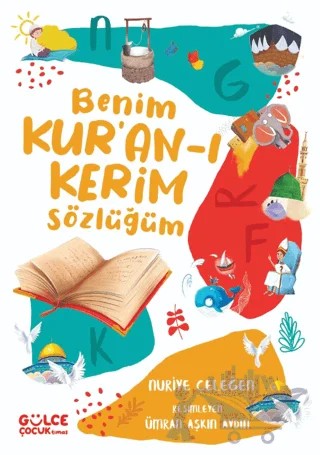 Benim Kur’an-ı Kerim Sözlüğüm – Nuriye Çeleğen – Timaş Gülce Çocuk kitap kapağı