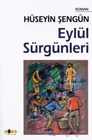Eylül Sürgünleri – Hüseyin Şengün – Kora Yayın kitap kapağı