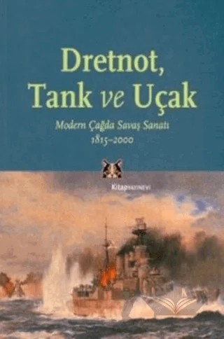 Dretnot, Tank ve Uçak – Jeremy Black – Kitap Yayınevi kitap kapağı