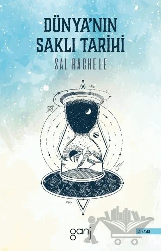 Dünya’nın Saklı Tarihi – Sal Rachele – Ganj Kitap kitap kapağı