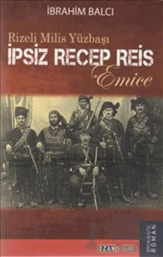 Rizeli Milis Yüzbaşı İpsiz Recep Reis – İbrahim Balcı – Ozan Yayıncılık kitap kapağı