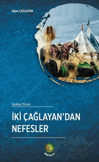 İki Çağlayan’dan Nefesler – Alper Çağlayan – Dörtkapı Yayınevi kitap kapağı