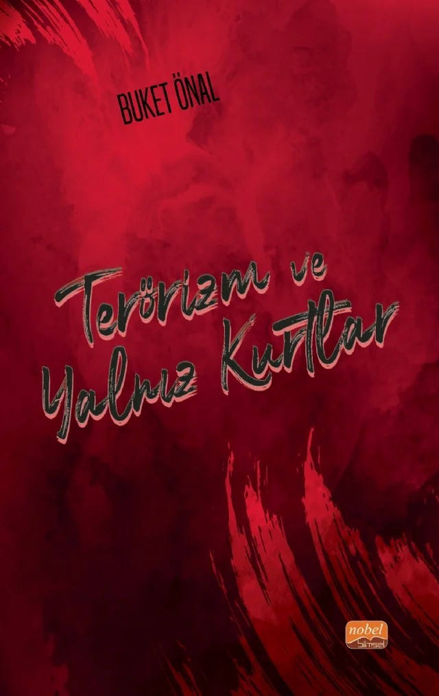 Terörizm ve Yalnız Kurtlar – Buket Önal – Nobel Bilimsel Eserler kitap kapağı