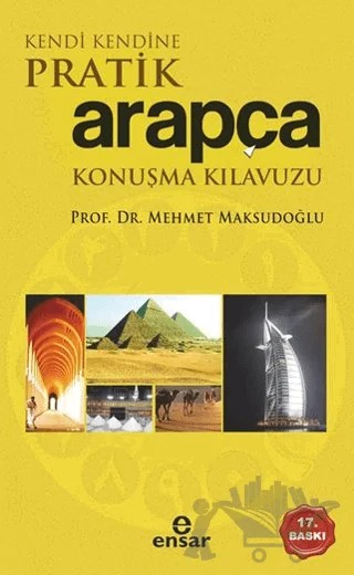 Kendi Kendine Pratik Arapça Konuşma Kılavuzu – Mehmet Maksudoğlu – Ensar Neşriyat kitap kapağı
