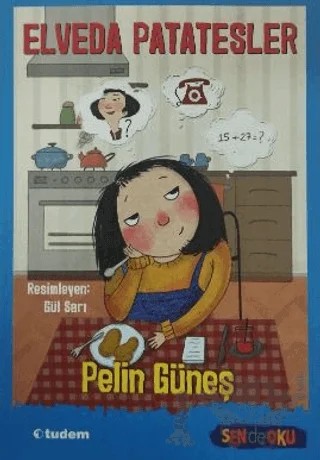 Elveda Patatesler - Sende Oku – Pelin Güneş – Tudem Yayınları kitap kapağı