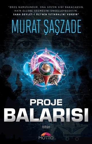 Proje Balarısı – Murat Şaşzade – Motto Yayınları kitap kapağı