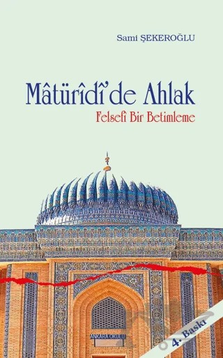 Matüridi’de Ahlak – Sami Şekeroğlu – Ankara Okulu Yayınları kitap kapağı