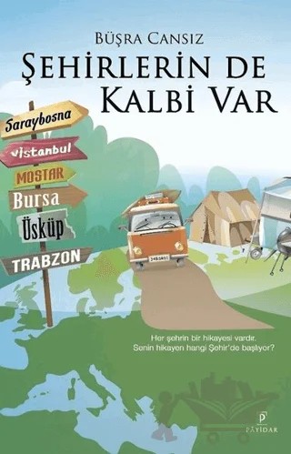 Şehirlerin de Kalbi Var – Büşra Cansız – Payidar Yayınevi kitap kapağı