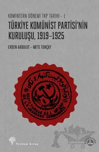 Türkiye Komünist Partisi'nin Kuruluşu, 1919-1925 – Erden Akbulut, Mete Tunçay – Yordam Kitap kitap kapağı