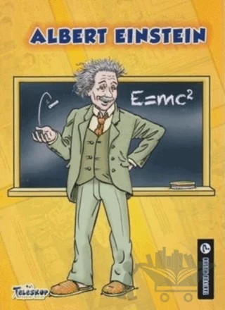 Albert Einstein - Tanıyor Musun? – Johanne Menard – Teleskop Popüler Bilim kitap kapağı