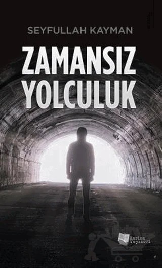Zamansız Yolculuk – Seyfullah Kayman – Karina Yayınevi kitap kapağı
