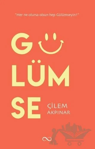 Gülümse – Çilem Akpınar – Bengisu Yayınları kitap kapağı