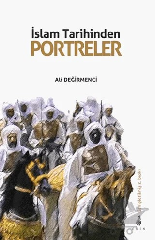 İslam Tarihinden Portreler – Ali Değirmenci – Ekin Yayınları kitap kapağı