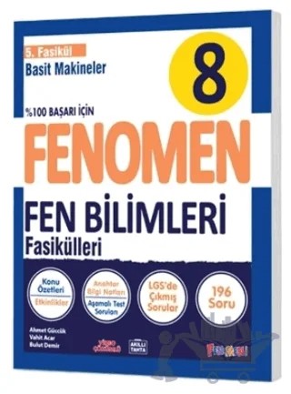 8 Fen Bilimleri 5. Fasikül (Basit Makineler) – Ahmet Güccük, Vahit Acar, Bulut Demir – Fenomen Yayınları kitap kapağı