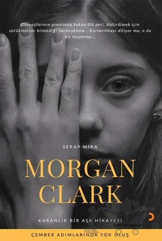 Morgan Clark – Serap Mira – Cinius Yayınları kitap kapağı