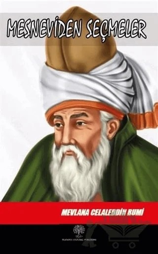 Mesneviden Seçmeler – Mevlana Celaleddin Rumi – Platanus Publishing kitap kapağı