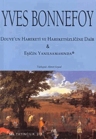 Douve’un Hareketi ve Hareketsizliğine Dair & Eşiğin Yanılsamasında – Yves Bonnefoy – Sel Yayıncılık kitap kapağı