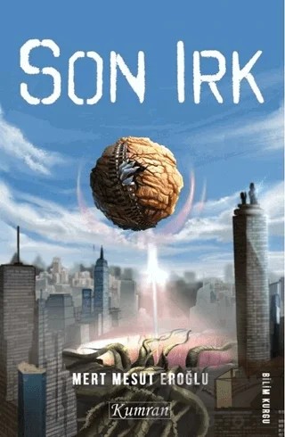 Son Irk – Mert Mesut Eroğlu – Kumran Yayınları kitap kapağı
