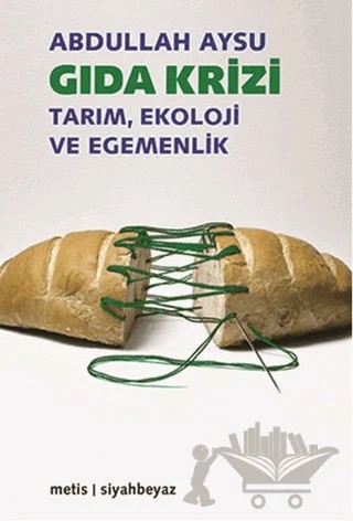 Gıda Krizi – Abdullah Aysu – Metis Yayınları kitap kapağı