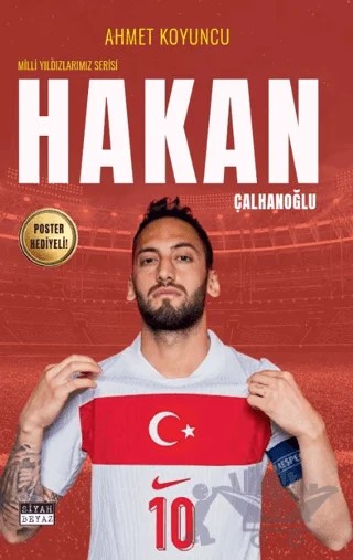 Hakan Çalhanoğlu – Ahmet Koyuncu – Siyah Beyaz Yayınları kitap kapağı