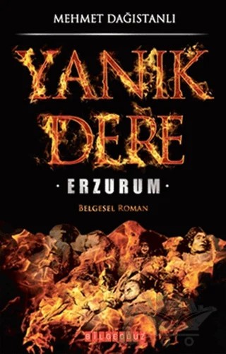 Yanık Dere Erzurum – Mehmet Dağıstanlı – Bilgeoğuz Yayınları kitap kapağı