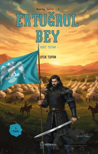 Ertuğrul Bey – Ufuk Tufan – Atlı Karınca Yayınları kitap kapağı