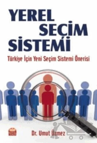 Yerel Seçim Sistemi – Umut Üzmez – Nobel Bilimsel Eserler kitap kapağı