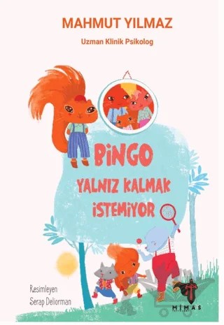 Bingo Yalnız Kalmak İstemiyor – Mahmut Yılmaz – Mimas Yayınları kitap kapağı