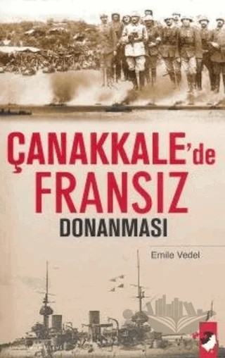 Çanakkale'de Fransız Donanması – Emile Vedel – IQ Kültür Sanat Yayıncılık kitap kapağı
