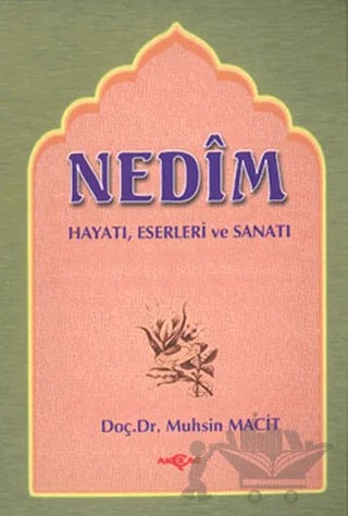 Nedim Hayatı - Eserleri - Sanatı – Muhsin Macit – Akçağ Yayınları kitap kapağı