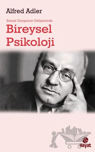 Bireysel Psikoloji – Alfred Adler – Hayat Yayınları kitap kapağı