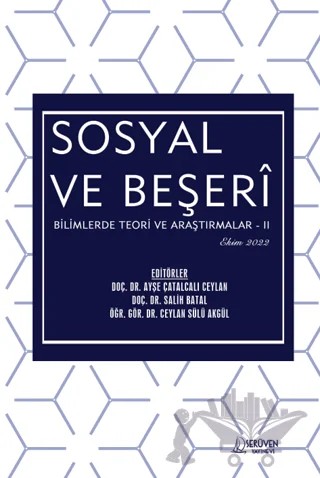 Sosyal ve Beşeri Bilimlerde Teori ve Araştırmalar II - Ekim 2022 – Kolektif – Serüven Yayınevi kitap kapağı