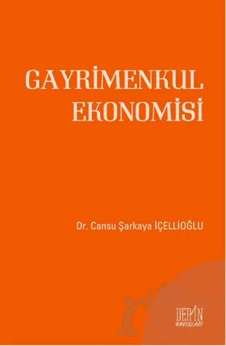 Gayrimenkul Ekonomisi – Cansu Şarkaya İçellioğlu – Derin Yayınları kitap kapağı