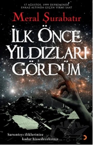 İlk Önce Yıldızları Gördüm – Meral Şurabatır – Cinius Yayınları kitap kapağı
