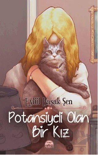 Potansiyeli Olan Bir Kız – Eylül Başak Şen – Martı Yayınları kitap kapağı