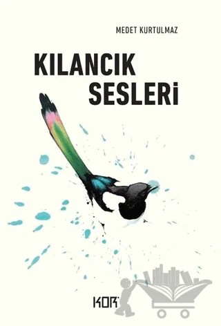 Kılancık Sesleri – Medet Kurtulmaz – Kor Kitap kitap kapağı