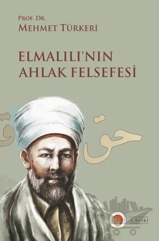 Elmalılı’nın Ahlak Felsefesi – Mehmet Türkeri – Lotus Yayın Grubu kitap kapağı