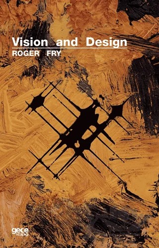 Vision and Design – Roger Fry – Gece Kitaplığı kitap kapağı