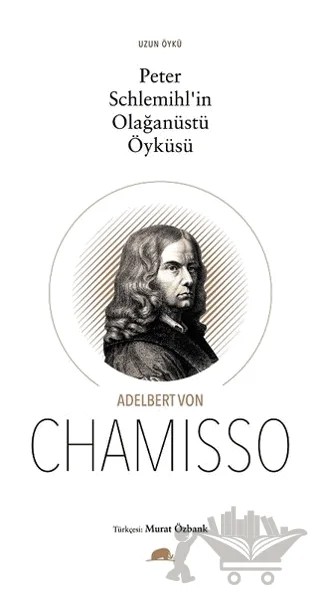 Peter Schlemihl'in Olağanüstü Öyküsü – Adelbert von Chamisso – Kolektif Kitap kitap kapağı