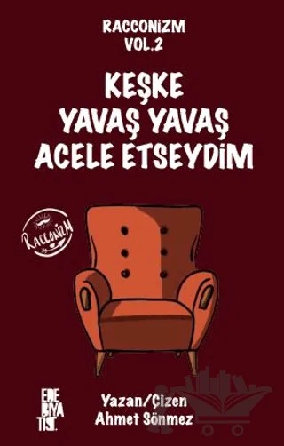 Racconizm Vol. 2 - Keşke Yavaş Yavaş Acele Etseydim – Ahmet Sönmez – Edebiyatist kitap kapağı