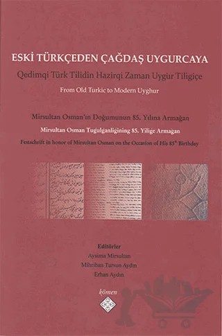 Eski Türkçeden Çağdaş Uygurcaya – Kolektif – Kömen Yayınları kitap kapağı
